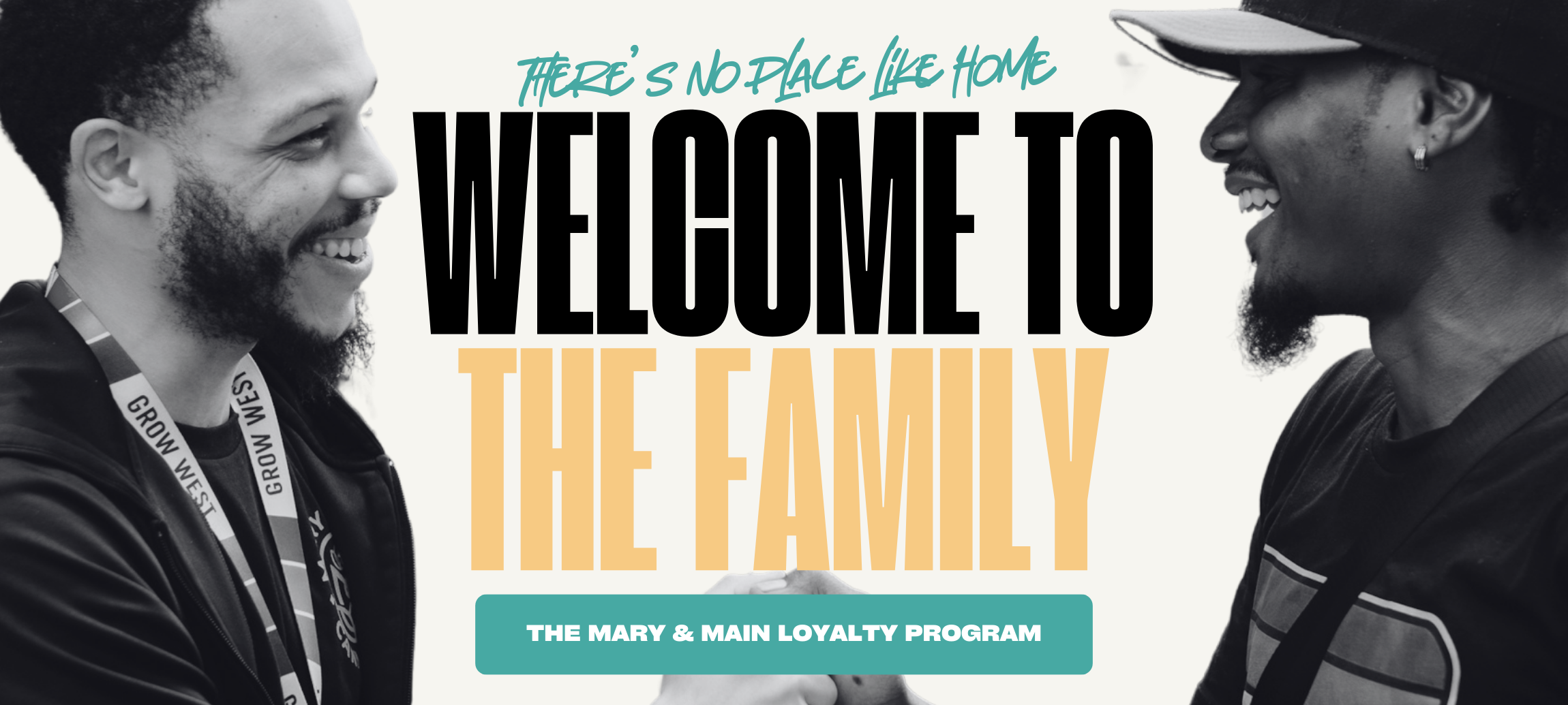 Two smiling men shaking hands with bold text saying Welcome to the Family and promoting The Mary & Main Loyalty Program